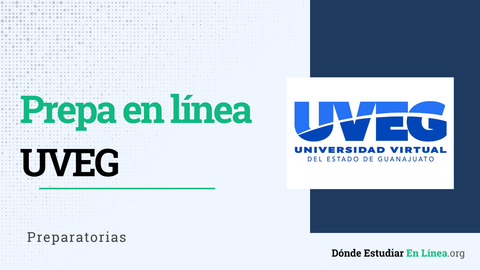 Prepa en línea UVEG: costos, duración, validez y requisitos